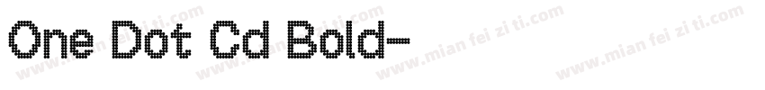 One Dot Cd Bold字体转换